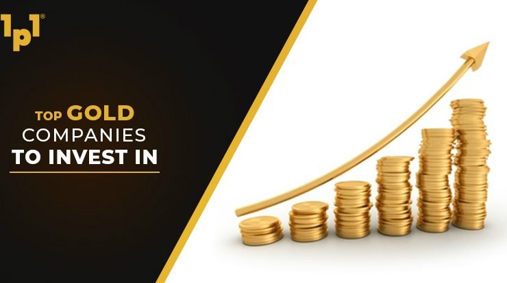 top gold companies to invest in